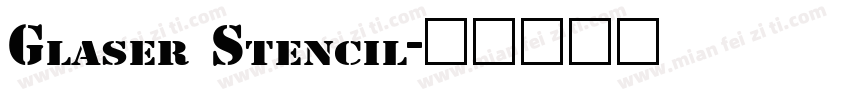 Glaser Stencil字体转换